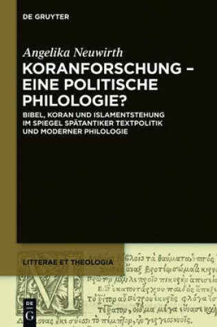 Cover of Koranforschung Eine Politische Philologie?