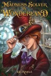 Book cover for Madness Solver in Wonderland