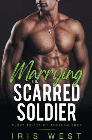 Cover of Marrying The Scarred Soldier