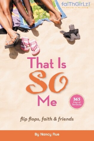 Cover of That Is SO Me: 365 Days of Devotions