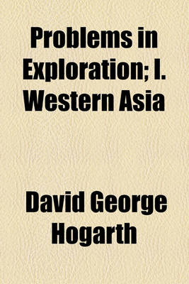 Book cover for Problems in Exploration; I. Western Asia