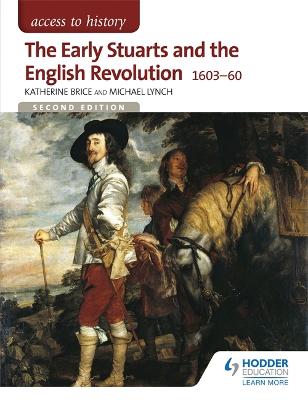 Book cover for Access to History: The Early Stuarts and the English Revolution 1603-60