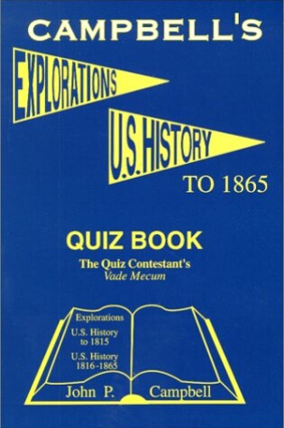 Cover of Campbell's Explorations/U. S. History Quiz Book to 1865