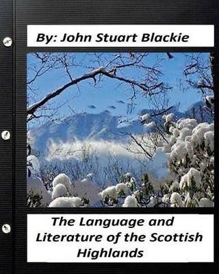 Book cover for The Language and Literature of the Scottish Highlands (1876)