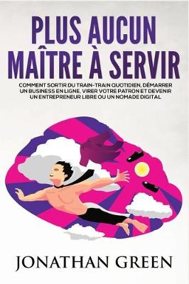 Cover of Plus Aucun Maitre A Servir