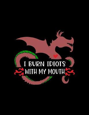 Book cover for I Burn Idiots With My Mouth