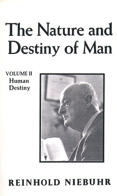 Book cover for Nature and Destiny of Man, The Vol. II