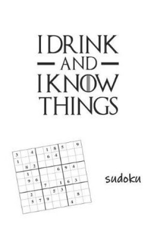 Cover of I Drink and I Know Things Sudoku