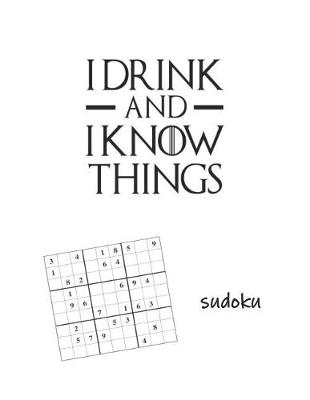 Cover of I Drink and I Know Things Sudoku
