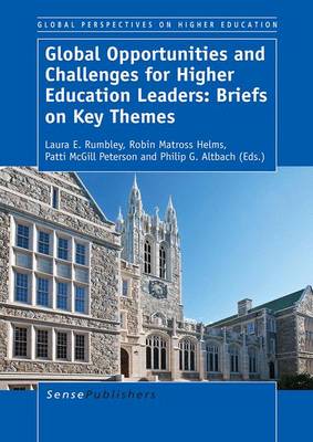 Book cover for Global Opportunities and Challenges for Higher Education Leaders: Briefs on Key Themes