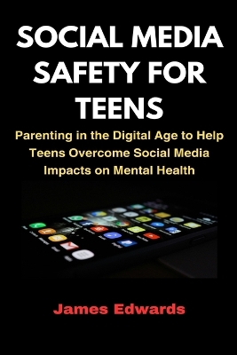 Book cover for Social Media Safety for Teens