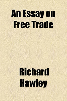 Book cover for An Essay on Free Trade