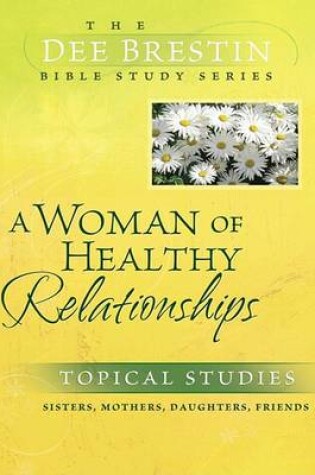 Cover of A Woman of Healthy Relationships