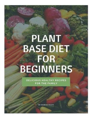 Cover of Plant Base Diet For beginners