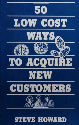 Book cover for Fifty Low-Cost Ways to Acquire New Customers