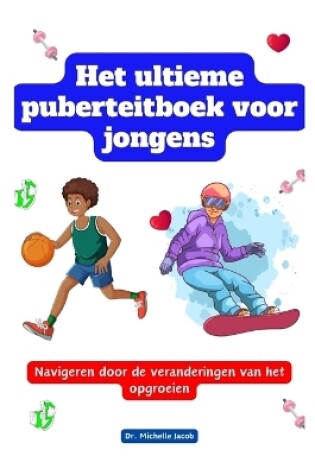 Cover of Het ultieme puberteitboek voor jongens