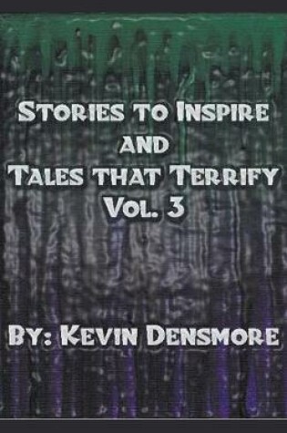 Cover of Stories to Inspire and Tales That Terrify.(Volume Three)