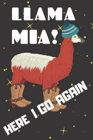 Cover of Llama Mia Here I Go Again