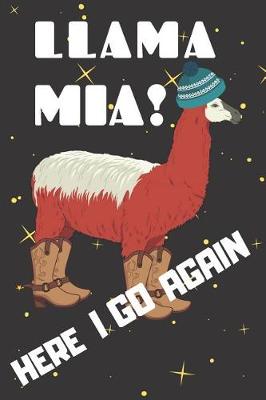 Book cover for Llama Mia Here I Go Again