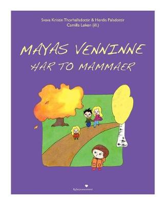 Book cover for Mayas venninne har to mammaer