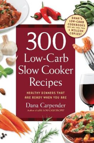 Cover of 300 Low-Carb Slow Cooker Recipes