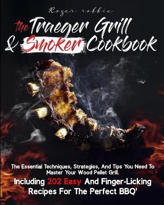 Cover of The Traeger Grill & Smoker Cookbook