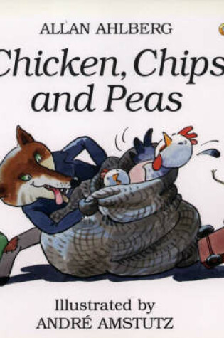 Cover of Chicken, Chips and Peas