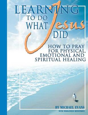 Book cover for Learning to Do What Jesus Did