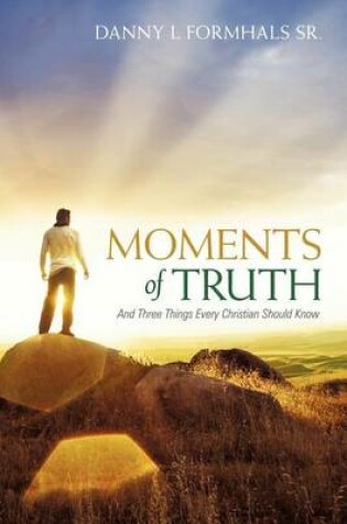 Cover of Moments of Truth