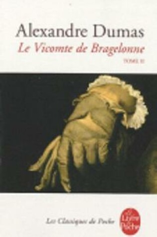 Cover of Le vicomte de Bragelonne Tome 2