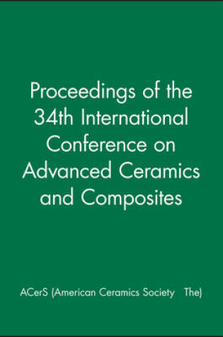 Cover of Proceedings of the 34th International Conference on Advanced Ceramics and Composites