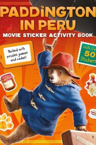 Cover of Paddington in Peru: Movie Sticker Activity Book