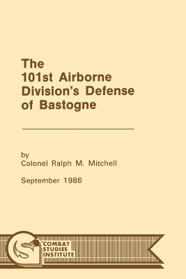 Book cover for The 101st Airborne Division's Defense at Bastogne