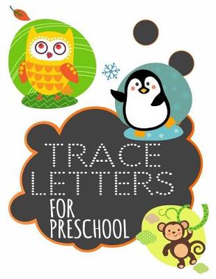 Cover of Trace Letters For Preschool