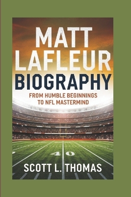 Book cover for Matt LaFleur Biography