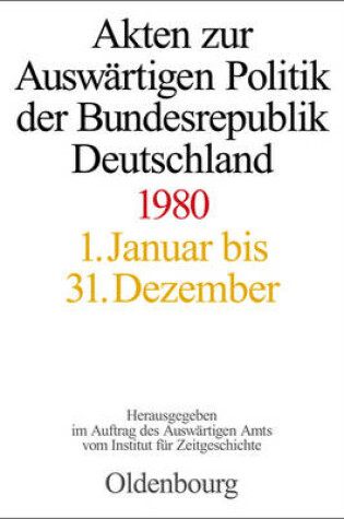 Cover of Akten Zur Auswärtigen Politik Der Bundesrepublik Deutschland 1980