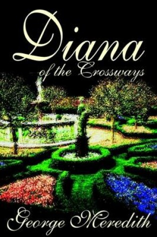 Cover of Diana of the Crossways by George Meredith, Fiction, Classics