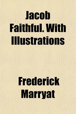 Book cover for Jacob Faithful. with Illustrations