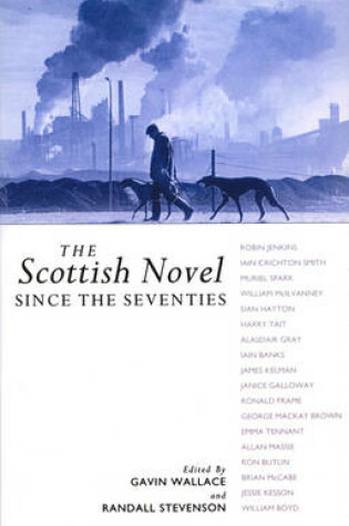 Cover of The Scottish Novel Since the Seventies