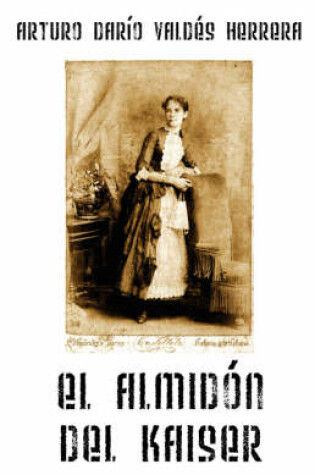 Cover of El Almidón del Kaiser