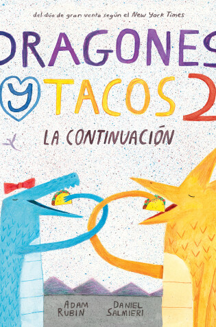 Cover of Dragones y tacos 2: La continuación