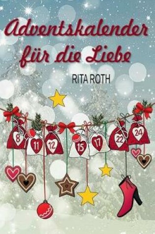 Cover of Adventskalender für die Liebe