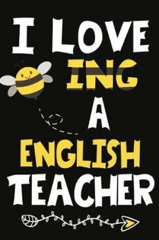 Cover of I Love Being a English Teacher