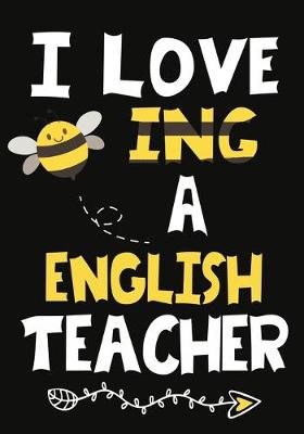 Book cover for I Love Being a English Teacher