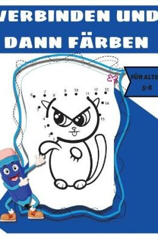 Cover of Verbinden Und Dann Ausmalen Für Kinder 4-8
