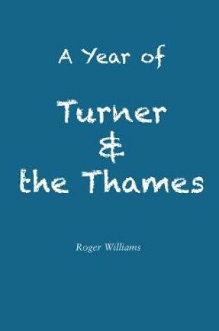 Cover of A Year of Turner and the Thames