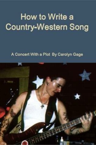 Cover of How to Write a Country-Western Song: A Concert With a Plot