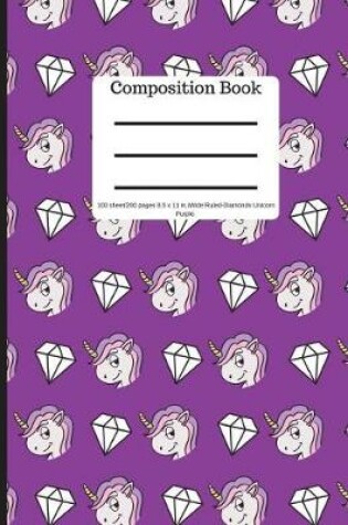 Cover of Composition Book 100 Sheet/200 Pages 8.5 X 11 In.-Wide Ruled-Diamonds Unicorn