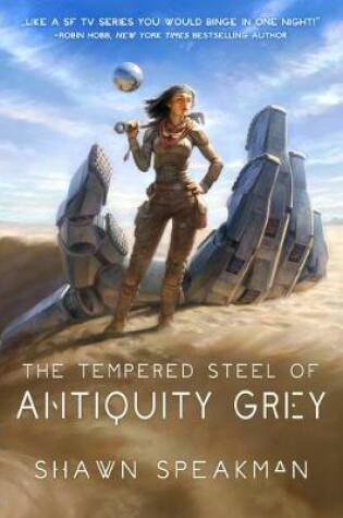 Cover of The Tempered Steel of Antiquity Grey