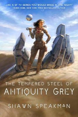 Book cover for The Tempered Steel of Antiquity Grey